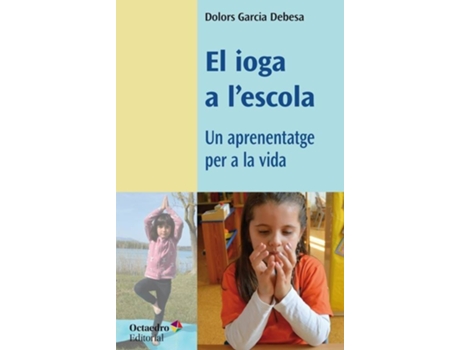 Livro El Ioga A LEscola de Dolors Garcia Debesa (Catalão)