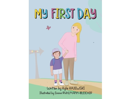 Livro My First Day de Kylie Kajewski (Inglês)