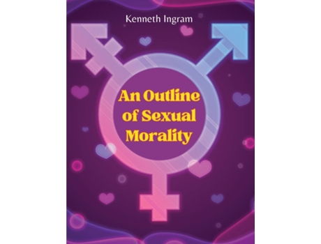 Livro An Outline of Sexual Morality de Kenneth Ingram (Inglês)