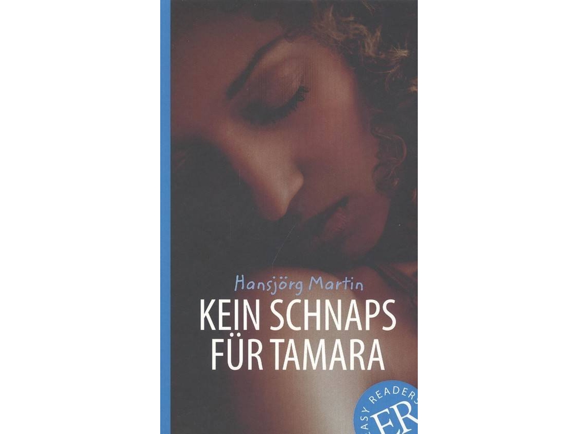 Livro Kein Schnaps Für Tamara de Hansjörg Er B - Martin (Alemão)