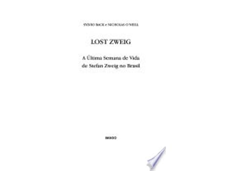 Livro Lost Zweig: A Ultima Semana de Vida de Stefan Zweig No Brasil de Sylvio Back (Português)