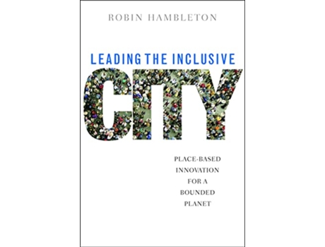 Livro Leading the Inclusive City de Robin Hambleton (Inglês - Capa Dura)