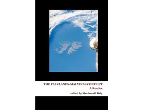 Livro The FalklandsMalvinas Conflict A Reader de Macdonald Daly (Inglês)