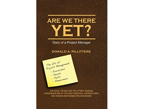 Livro Are We There Yet Diary of a Project Manager de Donald Angelo Pillittere (Inglês)