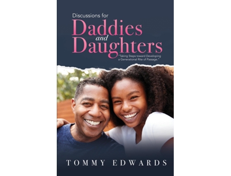 Livro Discussions for Daddies and Daughters de Tommy Edwards (Inglês)