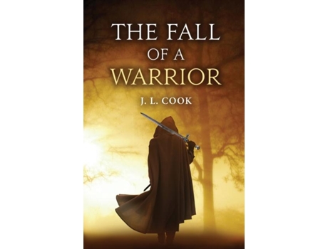 Livro The Fall Of A Warrior De J L Cook (inglês)