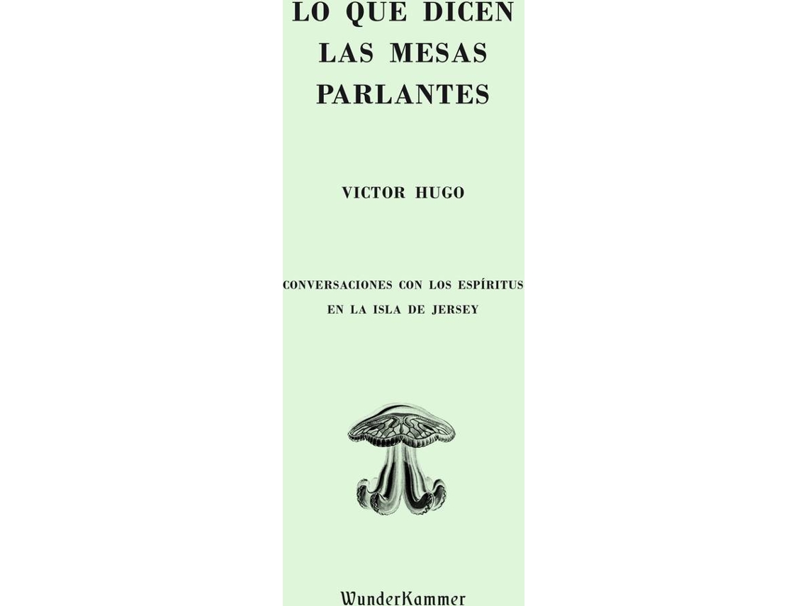 Livro Lo Que Dicen Las Mesas Parlantes de Victor Hugo (Espanhol)