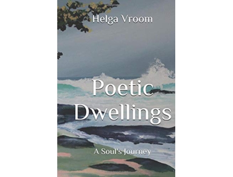 Livro Poetic Dwellings A souls journey de Helga Vroom (Inglês)
