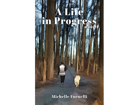 Livro A Life in Progress a Novel de Michelle Fornelli (Inglês)
