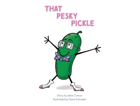 Livro That Pesky Pickle De Jamie Cannon (inglês)