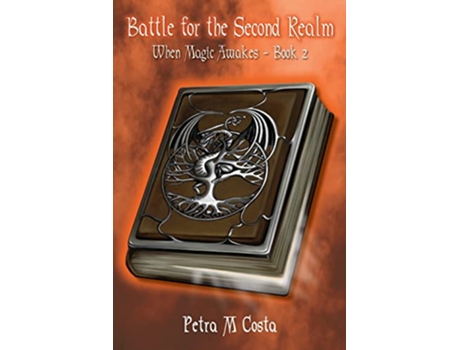 Livro Battle for the Second Realm When Magic Awakes de Petra M Costa (Inglês)
