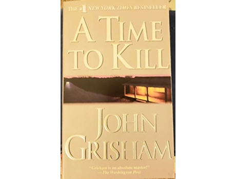 Livro Time to Kill de John Grisham (Inglês)