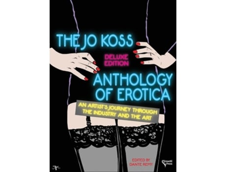 Livro The Jo Koss Anthology of Erotica, Deluxe Edition de Dante Remy (Inglês - Capa Dura)