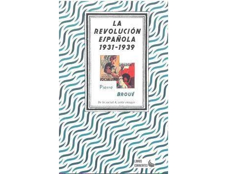 Livro La revolución española, 1931-1939 de Prólogo por Pelai Pagès Pierre Broué (Espanhol)