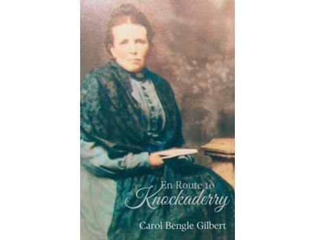 Livro En Route to Knockaderry de Carol Bengle Gilbert (Inglês)