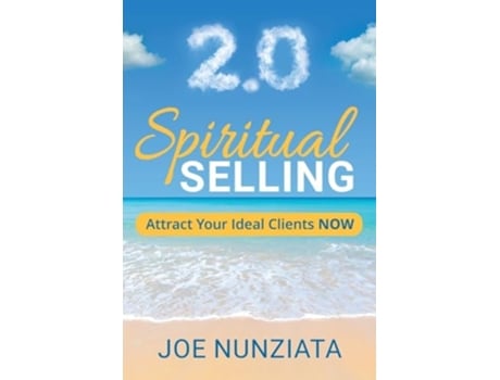 Livro Spiritual Selling 2.0 de Joe Nunziata (Inglês)