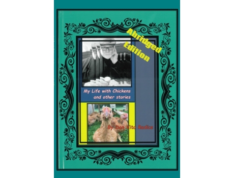 Livro My Life With Chickens And Other Stories I Pity The Poor Immigrant De Don Vito Radice (inglês)