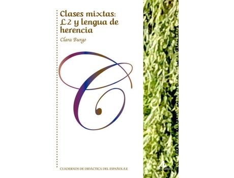 Livro Clases Mixtas: L2 Y Lengua De Herencia