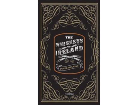 Livro The Whiskeys of Ireland de Peter Mulryan (Inglês - Capa Dura)