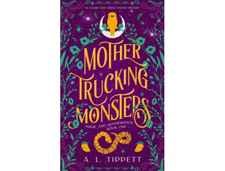 Livro Mother Trucking Monsters de A L Tippett (Inglês)