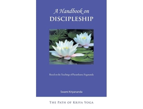 Livro A Handbook of Discipleship Based on the Teachings of Paramhansa Yogananda de Swami Kriyananda (Inglês)