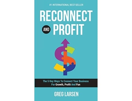 Livro Reconnect And Profit De Greg Larsen (inglês - Capa Dura)