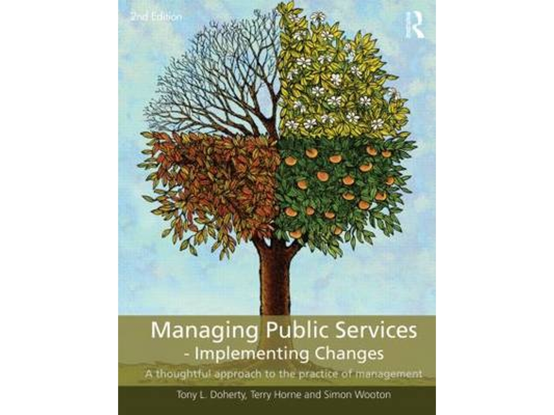 Livro Managing Public Services - Implementing Changes de Tony L Doherty (Inglês)