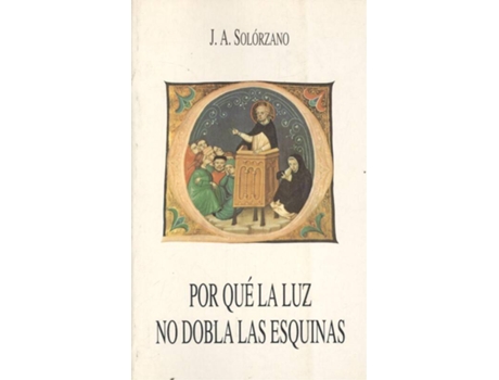 Livro Por Que La Luz No Dobla Las Esquinas de Vários Autores (Espanhol)