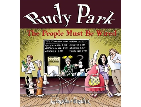 Livro Rudy Park: The People Must Be Wired Darrin Bell, Theron Heir et al. (Inglês)