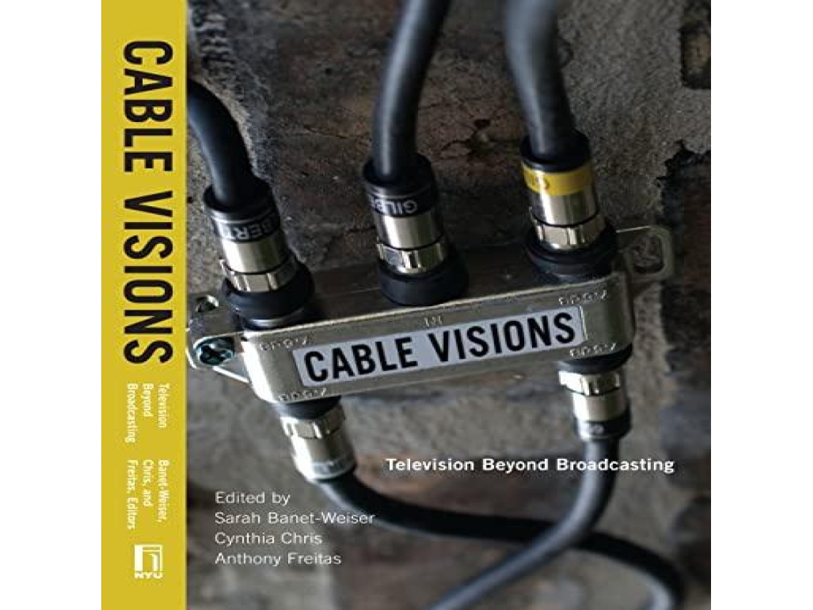 Livro Cable Visions Television Beyond Broadcasting de NYU Press - IPS (Inglês)