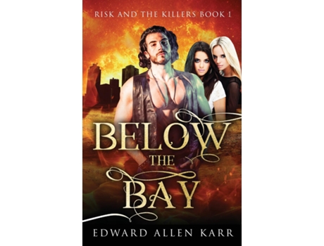 Livro Below the Bay de Edward Allen Karr (Inglês)