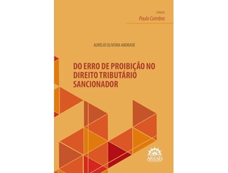 Livro Do Erro De Proibição No Direito Tributário Sancionador de Aurélio Oliveira Andrade (Português)