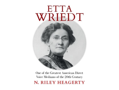 Livro Etta Wriedt de N Riley Heagerty (Inglês)