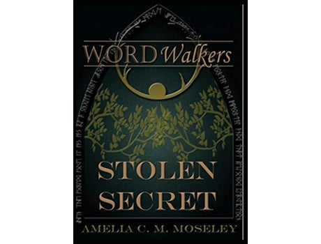 Livro Word Walkers Stolen Secret de Amelia C M Moseley (Inglês)
