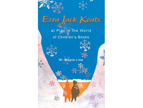 Livro Ezra Jack Keats at Play in the World of Childrens Books de W Nikola-Lisa (Inglês)