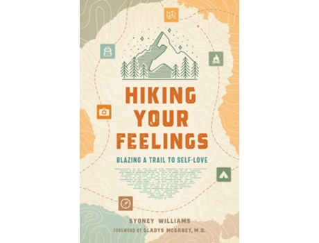 Livro Hiking Your Feelings De Sydney Williams (inglês)