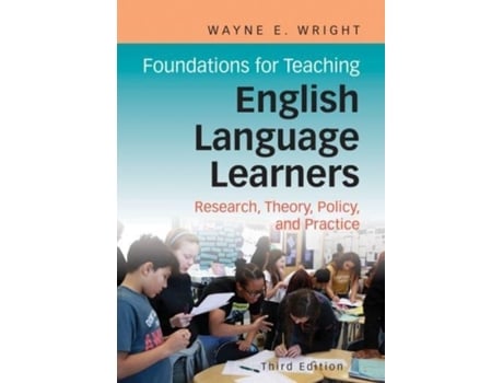 Livro Foundations for Teaching English Language Learners de Wayne E Wright (Inglês)
