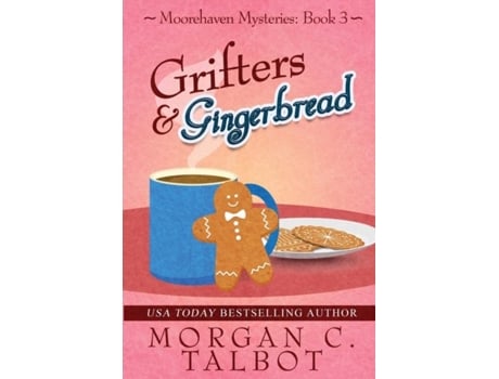 Livro Grifters Amp Gingerbread De Talbot, Morgan Et Al. (inglês)