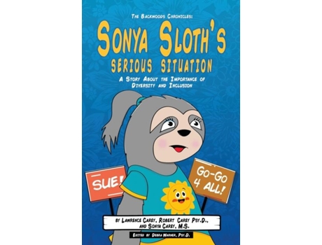Livro The Backwoods Chronicles Sonya Sloths Serious Situation de Lawrence Carey (Inglês)
