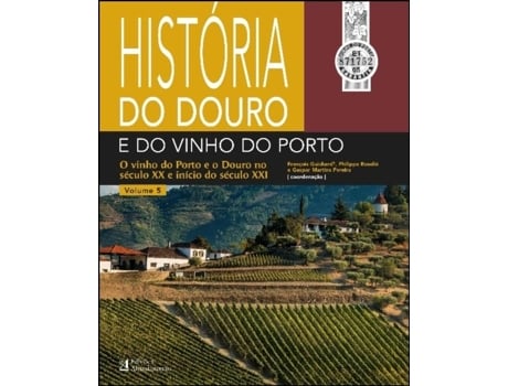 História do Douro e do Vinho do Porto - Volume 5