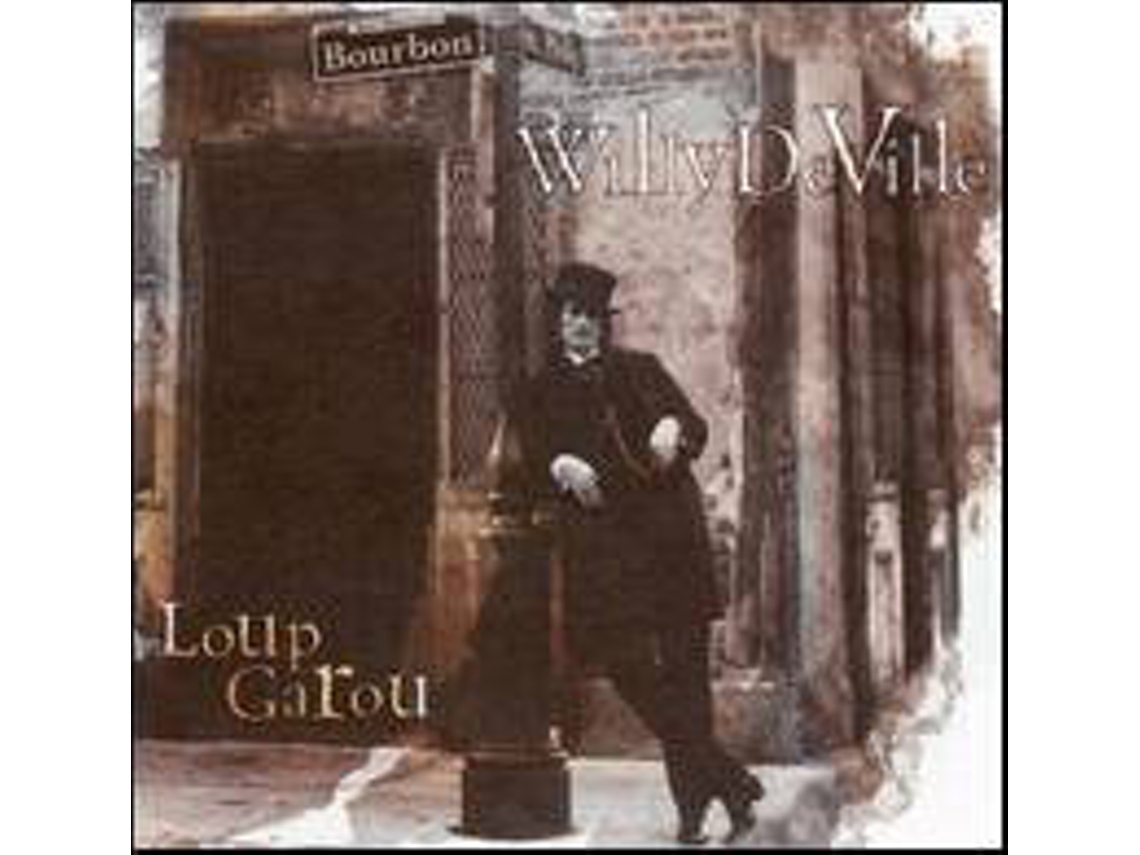 Willy DeVille - Loup Garou (1CDs)