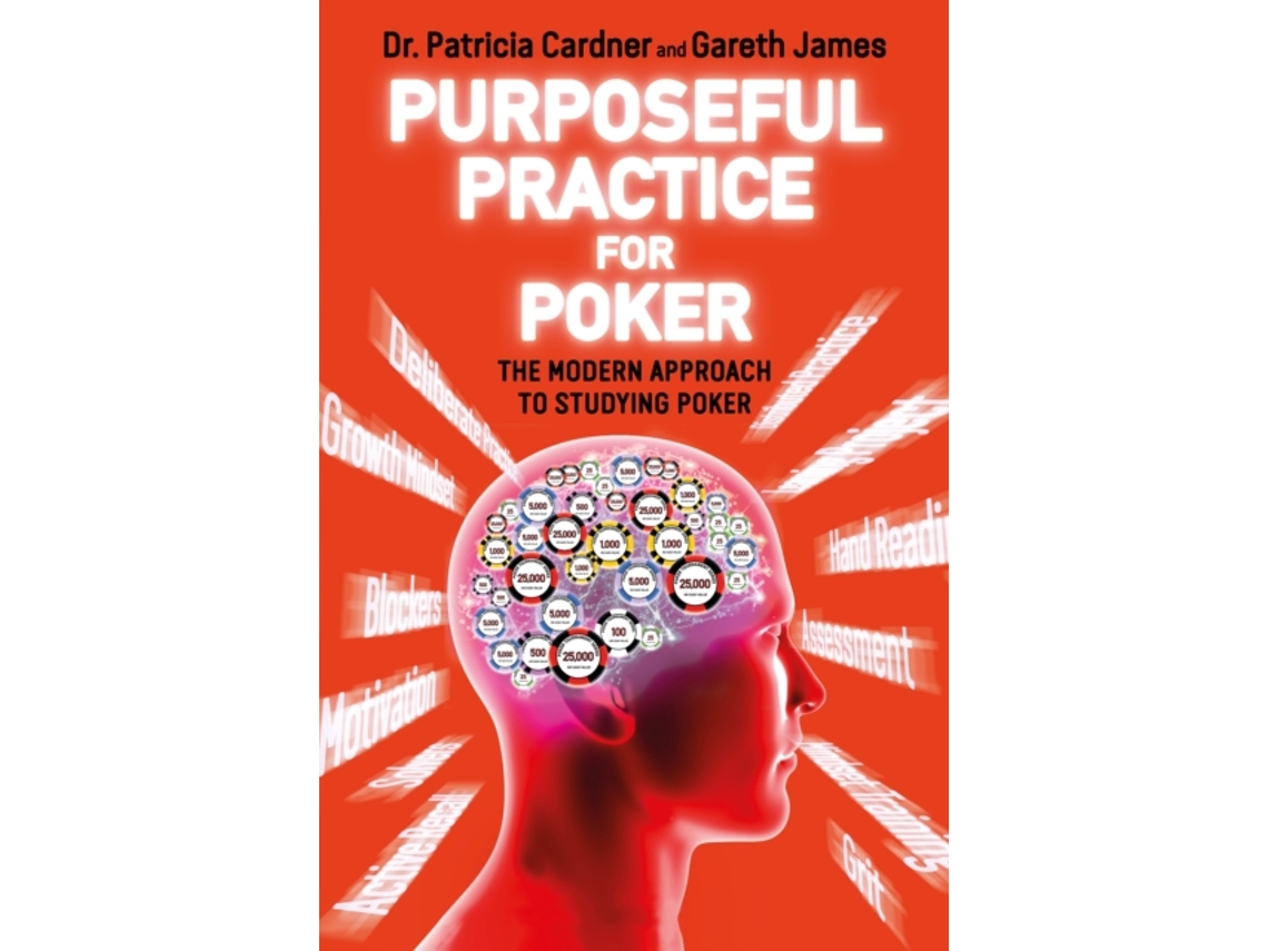 Livro Purposeful Practice for Poker de Dr Patricia Cardner e Gareth James (Inglês)