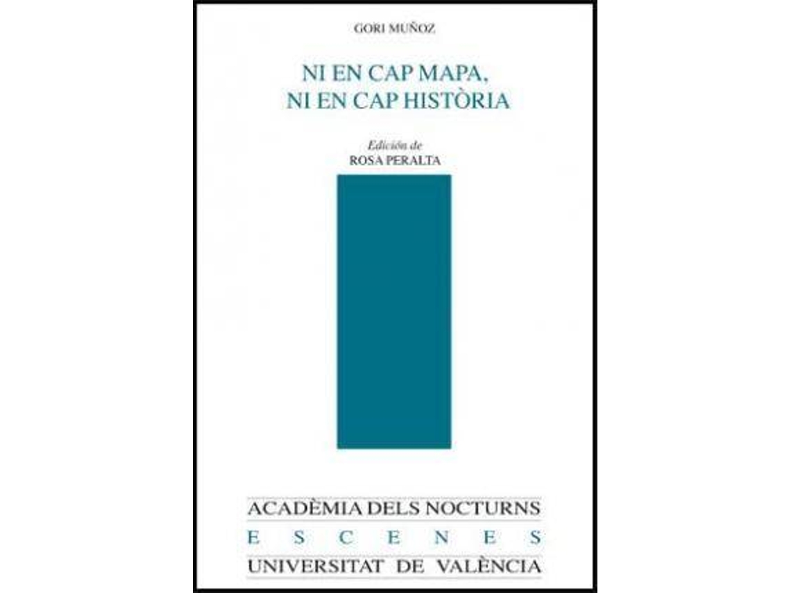 Livro Ni en cap mapa, ni en cap historia y otros escritos de Gori Muñoz (Espanhol)