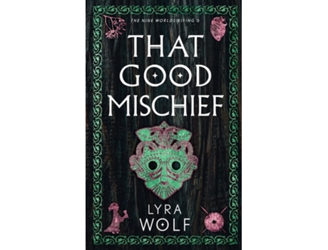 Livro That Good Mischief De Lyra Wolf (inglês)