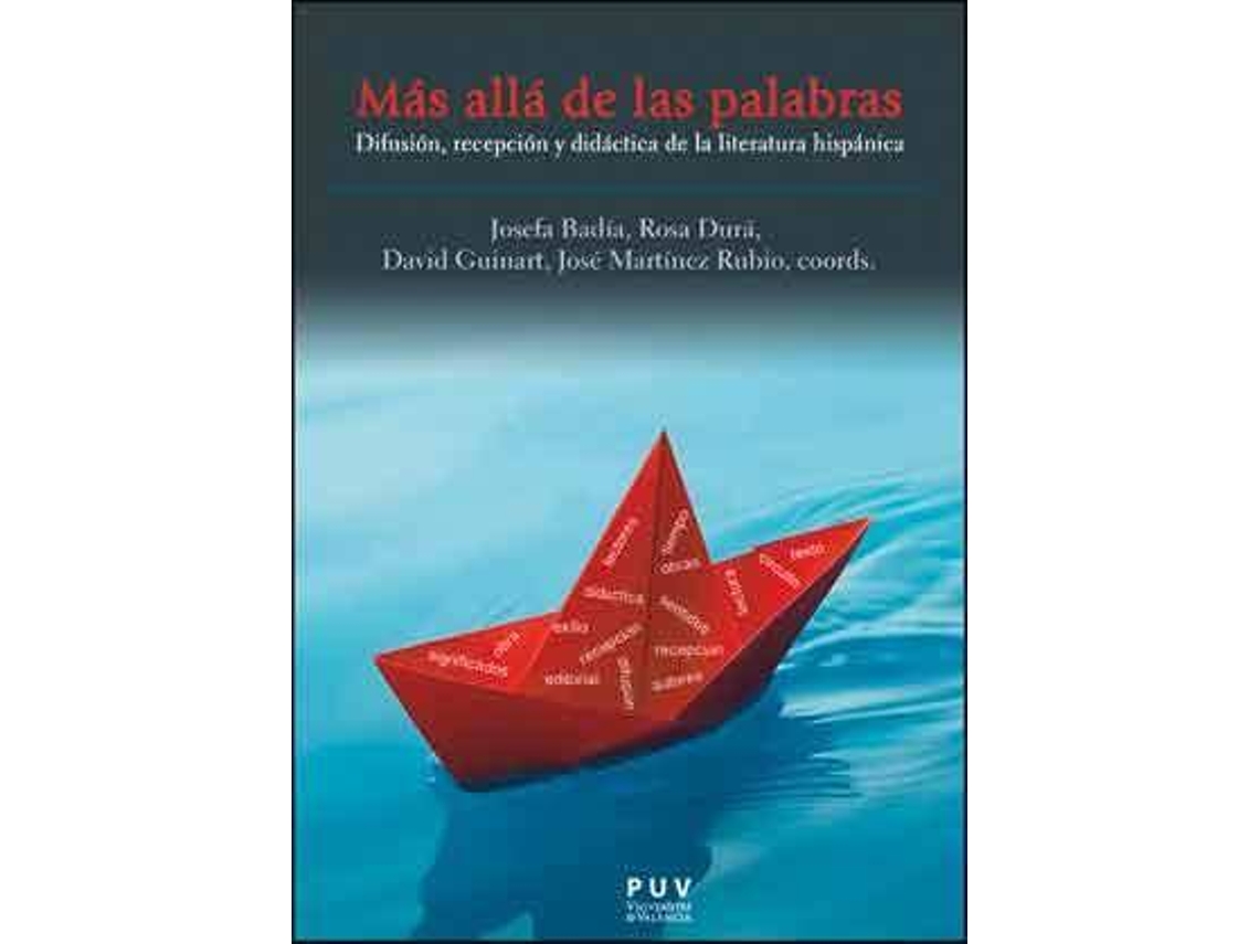 Livro Más allá de las palabras difusión, recepción y didáctica de la literatura hispánica de Abreviado Por David Guinart, Abreviado Por José Martínez Rubio et al. (Espanhol)