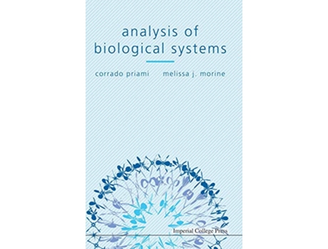 Livro Analysis Of Biological Systems de Corrado Priami e Melissa J Morine (Inglês - Capa Dura)