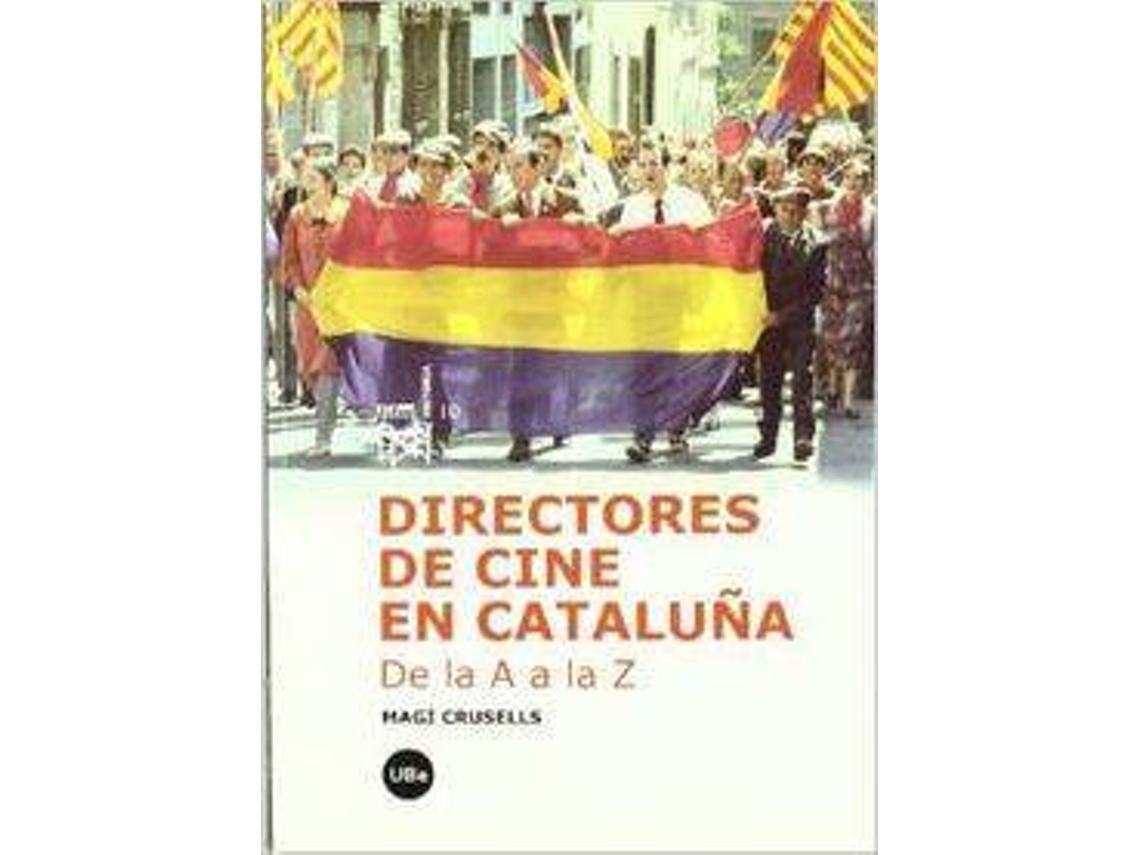 Livro Directores De Cine En Cataluña. De La A A La Z de Magi Crusells Valeta (Espanhol)