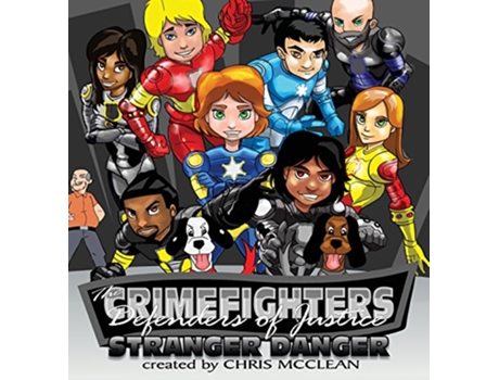 Livro The CrimeFighters Stranger Danger de Chris Mcclean (Inglês - Capa Dura)