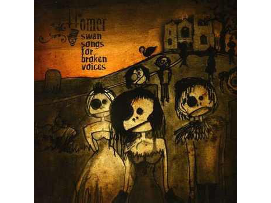 CD Homer  - Swan Songs For Broken Voices