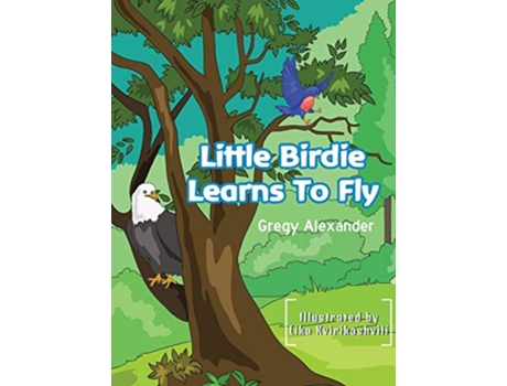 Livro Little Birdie learns to fly de Alexander Gregy (Inglês)